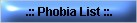 Phobia List